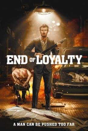 End of Loyalty - Legendado via Torrent