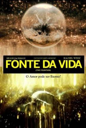 Fonte da Vida / The Fountain via Torrent