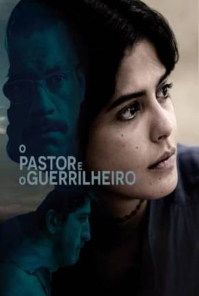 O Pastor e o Guerrilheiro via Torrent