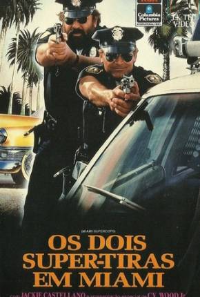 Os Dois Super-Tiras em Miami / Miami Supercops via Torrent