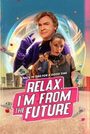 Relax, Im from the Future via Torrent