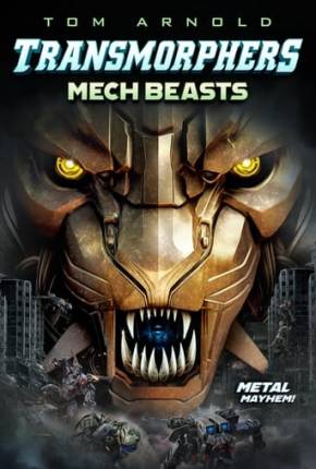 Transmorphers - Mech Beasts - Legendado via Torrent