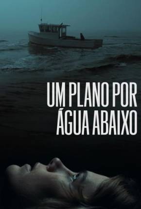 Um Plano Por Água Abaixo via Torrent