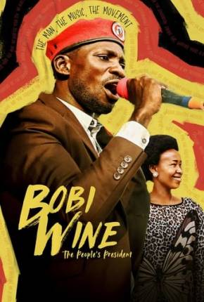 Bobi Wine - The Peoples President via Torrent