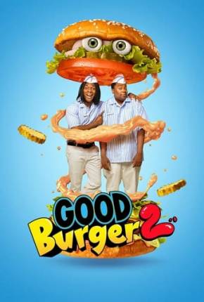 Good Burger 2 / A Guerra do Hambúrguer 2 Dublado e Dual Áudio Download - Rede Torrent