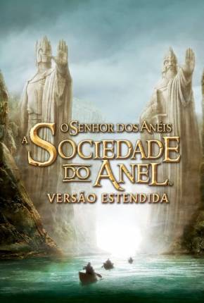 O Senhor dos Anéis - A Sociedade do Anel - The Lord of the Rings: The Fellowship of the Ring via Torrent