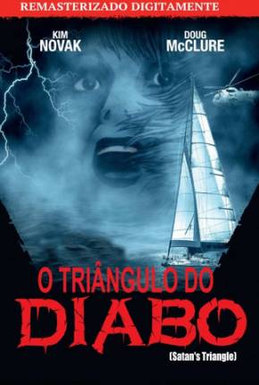 O Triângulo do Diabo / Satans Triangle via Torrent