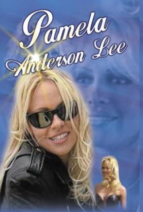Pamela Anderson Lee - WEB-RIP Legendado via Torrent