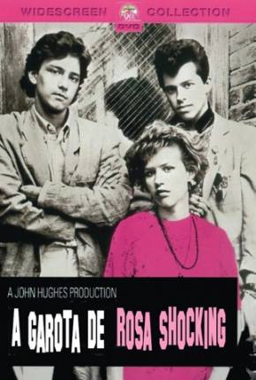 A Garota de Rosa-Shocking / Pretty in Pink via Torrent