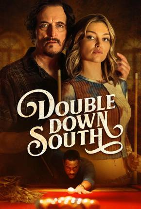 Double Down South - Legendado e Dublagem Não Oficial via Torrent