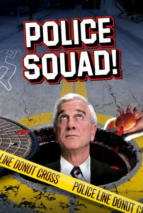Esquadrão de Polícia / Police Squad - Legendada  Download - Rede Torrent