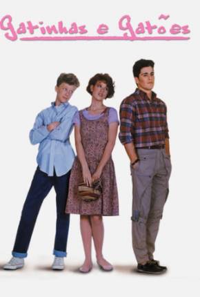 Gatinhas e Gatões / Sixteen Candles via Torrent