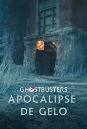 Ghostbusters - Apocalipse de Gelo - CAM - Legendado via Torrent