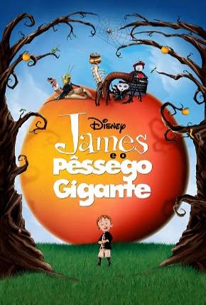 James e o Pêssego Gigante / James and the Giant Peach Dublado e Dual Áudio Download - Rede Torrent