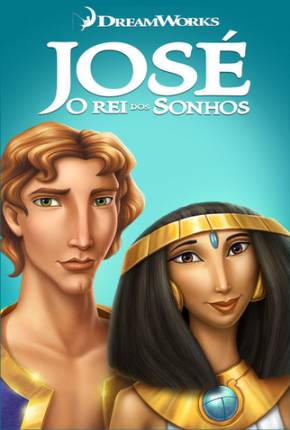 José - O Rei dos Sonhos / Joseph: King of Dreams via Torrent