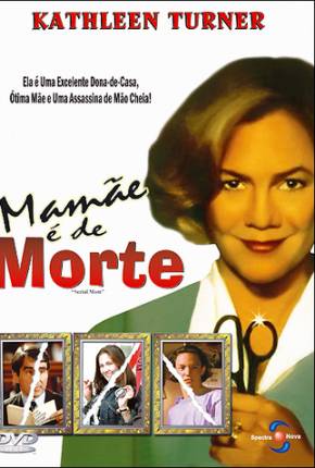 Mamãe é de Morte / Serial Mom via Torrent