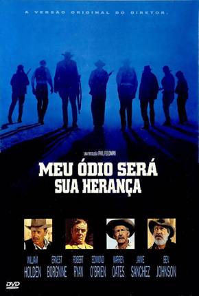 Meu Ódio Será Sua Herança / The Wild Bunch via Torrent