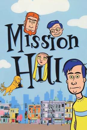 Mission Hill (1080P) via Torrent