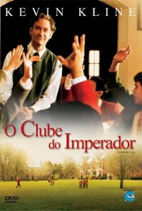 O Clube do Imperador / The Emperors Club via Torrent