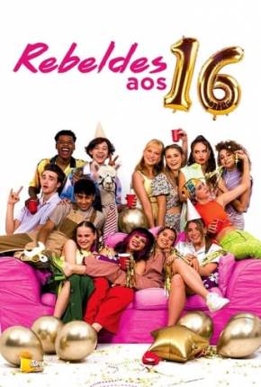 Rebeldes aos 16 via Torrent