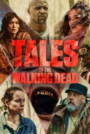 Tales of the Walking Dead - 1ª Temporada Dublada e Dual Áudio 5.1 Download - Rede Torrent