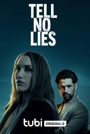 Tell No Lies - Legendado e Dublado Não Oficial via Torrent