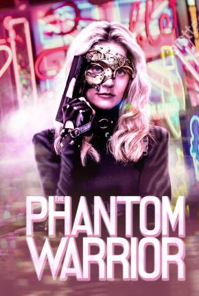 The Phantom Warrior - Legendado via Torrent