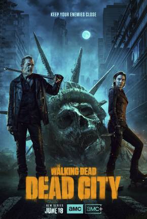 The Walking Dead - Dead City - 1ª Temporada Dublada e Dual Áudio 5.1 Download - Rede Torrent