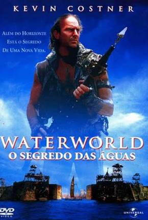 Waterworld - O Segredo das Águas / Waterworld Dublado e Dual Áudio Download - Rede Torrent