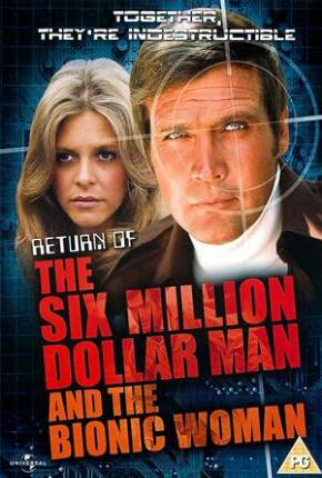 A Volta do Homem de Seis Milhões de Dólares e da Mulher Biônica / Return of the Six Million Dollar Man and the Bionic Woman Dublado e Dual Áudio Download - Rede Torrent