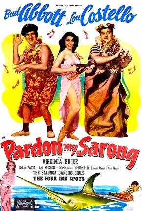 Dois Caraduras de Sorte / Pardon My Sarong via Torrent