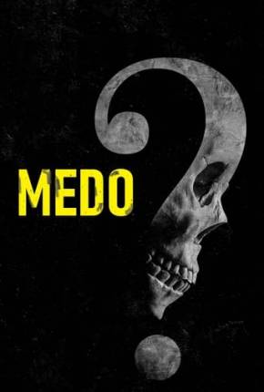 Medo - Fear via Torrent