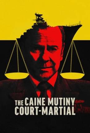 The Caine Mutiny Court-Martial Dublado e Dual Áudio Download - Rede Torrent