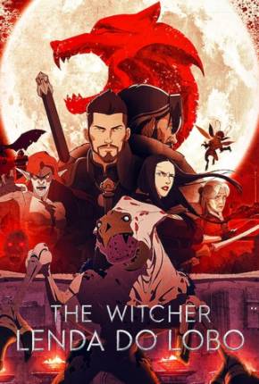 The Witcher - Lenda do Lobo / The Witcher: Nightmare of the Wolf via Torrent