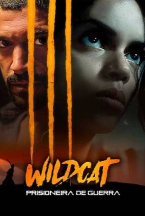Wildcat - Prisioneira de Guerra Dublado e Dual Áudio Download - Rede Torrent