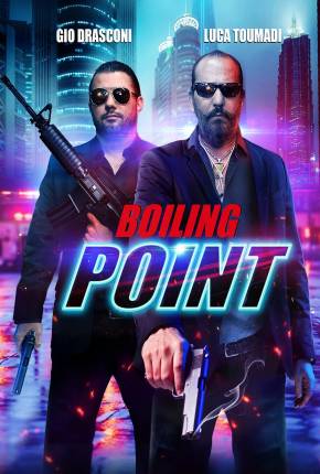 Boiling Point - Legendado e Dublado Não Oficial via Torrent