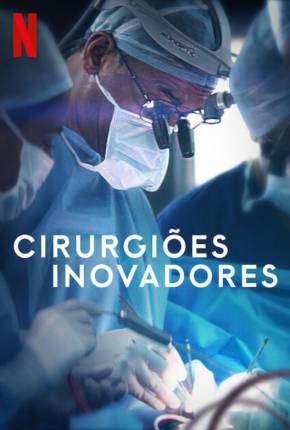 Cirurgiões Inovadores via Torrent