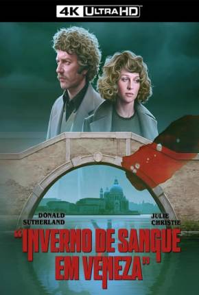 Inverno de Sangue em Veneza / Dont Look Now via Torrent