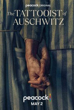 O Tatuador de Auschwitz / The Tattooist of Auschwitz 1ª Temporada Legendada via Torrent