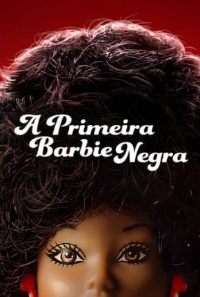 A Primeira Barbie Negra via Torrent
