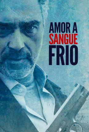 Amor a Sangue Frio via Torrent