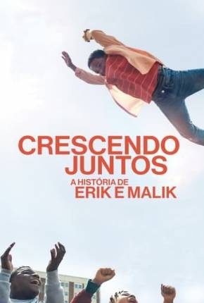 Crescendo Juntos - A História de Erik e Malik via Torrent