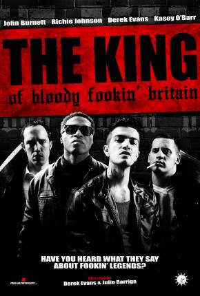 The King of Bloody Fookin Britain - Legendado e Dublado Não Oficial via Torrent