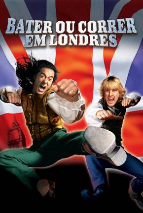 Bater ou Correr em Londres / Shanghai Knights via Torrent