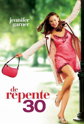 De Repente 30 / 13 Going on 30 via Torrent