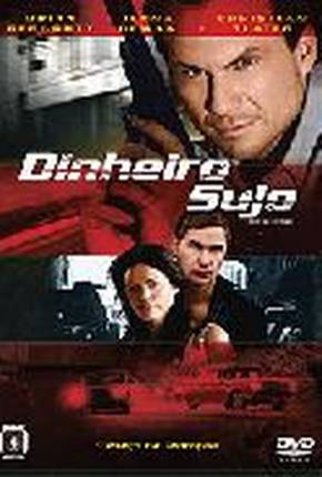 Dinheiro Sujo / Filme de 2008 via Torrent