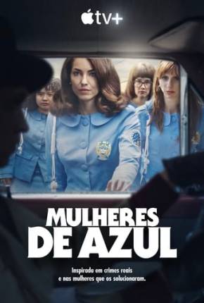 Mulheres de Azul - 1ª Temporada via Torrent