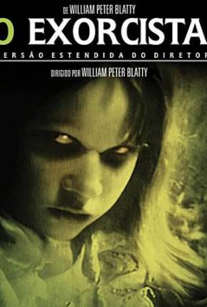 O Exorcista - Versão Preservada de Cinema via Torrent