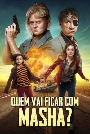 Quem Vai Ficar com Masha? via Torrent