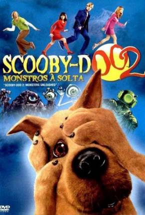 Scooby-Doo 2 - Monstros à Solta / Scooby-Doo 2: Monsters Unleashed via Torrent